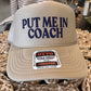 Put Me In Coach Trucker