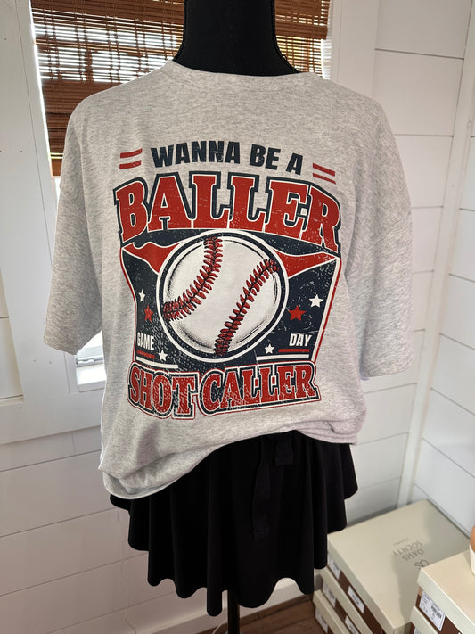 Baller Shot Caller Tee