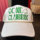 Gone Clubbin’ Hat